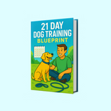 21 Day Dog Training Blueprint™ [ Ebook ]